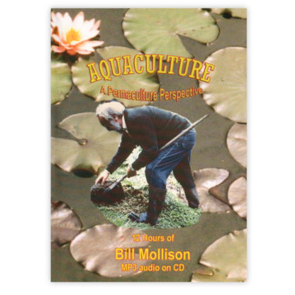 Aquaculture with Bill Mollison