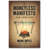 The Moneyless Manifesto by Mark Boyle