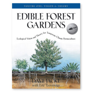 Edible Forest Gardens, Volume 1