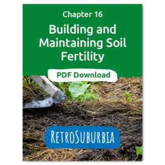 RetroSuburbia - 16. Building and maintaining soil fertility